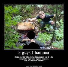 Quem Viu 3 Guys One Hammer E Ficou Chocado Home Facebook