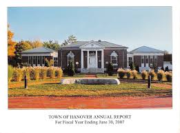 TOWN OF HANOVER ANNUAL REPORT For Fiscal Year Ending June 30, 2007