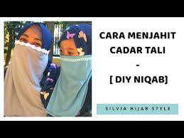 Pastikan kertas dan lem merekan sempurna supaya tidak mudah lepas. How To Sew Niqab Cara Menjahit Cadar Tali Purdah Muslimah By Silvia Hijab Style