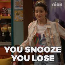 You Snooze You Lose Gifs Tenor