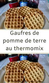 Gaufres De Pomme De Terre Au Thermomix Gaufre Pomme De Terre Gaufres Thermomix