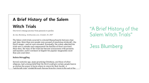This phenomena spread though the entire town as people were proclaiming each other were. Day 1 A Brief History Of The Salem Witch Trials Learnzillion