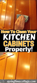 How To Clean Your Kitchen Cabinets Properly Kitchen Cabinets Deep Cleaning Tips Cleaning Household