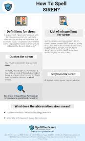 If he wanted to go in my defence, i was being spelled by the ghost siren who haunts the bilge. wilbur defended. How To Spell Siren And How To Misspell It Too Spellcheck Net