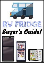 Rv Refrigerators Troubleshooting Buyer Guide Best Rv