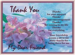 Thank You My Dear Friend Thank You Wishes Thankful For Friends Thank You Friend