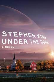 Under the Dome by Stephen King | Goodreads