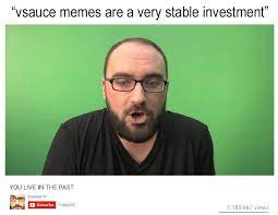 Vsauce Memes