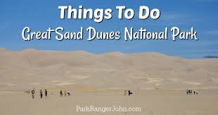 We did not find results for: Top Things To Do In Great Sand Dunes National Park Video Park Ranger John