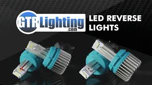 High Output Led 1 000 Lumen Reverse Light Bulbs Plug And Play Gtr Lighting Youtube