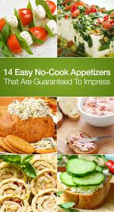 14 Easy No Cook Appetizers That Are Guaranteed To Impress No Cook Appetizers Easy Appetizer Recipes Party Food Appetizers