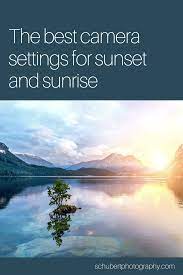 The Complete Guide To Sunrise Sunset Photography Sunrise Photography Sunset Photography Sunset Photography Settings