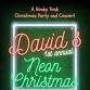 Davids 1st Annual Neon Christmas
