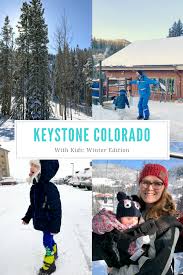 Keystone kids early learning center provides daily opportunities for necessary large motor and outdoor play regardless of inclement weather. Keystone Colorado With Kids Winter Edition Life Anchored Keystone Colorado Colorado Travel Guide Best Family Ski Resorts