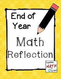 End Of Year Math Reflection Teaching Math End Of Year Math