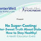 No Sugar-Coating: The Bitter-Sweet Truth About Diabetes