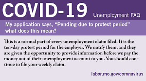 Unless the employer puts forward a good reason why the ides should not give the claimant unemployment insurance benefits, then (in most cases) the claimant will be successful in obtaining the unemployment insurance benefits (roughly $400 per week). Mo Dept Of Labor On Twitter Faq My Application Says Pending Due To Protest Period What Does This Mean This Is A Normal Part Of Every Unemployment Claim Filed It Is The