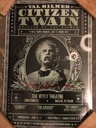 Citizen Twain Poster Signed By Val Kilmer Val Kilmer Val Book Cover