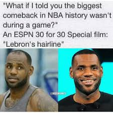 20 lebron hairline jokes ranked in order of popularity and relevancy. Follow Me Badgalronnie Funny Sports Memes Funny Basketball Memes Funny Nba Memes