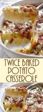 Recipe For Twice Baked Potato Casserole Recipe Twice Baked Potatoes Casserole Baked Potato Casserole Twice Baked Potatoes