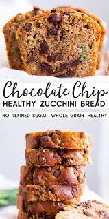This Chocolate Chip Zucchini Bread Is An Easy Breakfast Or Snack Perfect Chocolate Chip Zucchini Bread Healthy Chocolate Chip Healthy Chocolate Zucchini Bread