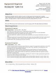 Mentioning your skills is an essential part of your resume career objective and since the profile of a software engineer is a technical one, it is important to add the requisite skills in your software engineer resume objective. Equipment Engineer Resume Samples Qwikresume