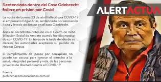 El preso Edgar Arias tenia derecho a morir, que paso Estado Ecuatoriano Edgar  Arias murio en una cárcel del Ecuador por Covid 19, ATENCIÓN.  #PorqueLaVidaDebeVencer