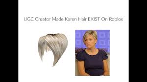 Check spelling or type a new query. Ugc Creator Made Karen Hair Exist On Roblox Youtube