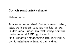Ada juga yang melibatkan pengiriman dan pengambilan barang kembali. Contoh Surat Pribadi Untuk Sahabat Dalam Bahasa Inggris Dapatkan Contoh