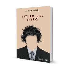 June 5, 2019 leggi online editore: Milei For Export Venden En Espana Remeras Con El Retrato Del Economista El Cronista