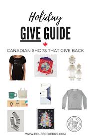 Holiday Give Guide 2018 Canadian Shops That Give Back Giveaway Gift Guide For Him Cuddle Kind Canada Gift