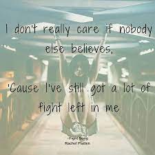 Fight Song By Rachel Platten Lyrics Inspirationalquote Motivation Inspiration Emotio Inspirational Quotes Motivation Fight Song Lyrics Famous Song Quotes