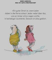 Herr Janosch Was Ist Gute Streitkultur Herr Janosch Janosch Kinder Zitate