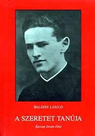 Balássy László: A szeretet tanúja