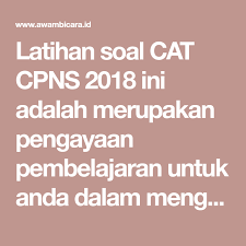 Latihan Soal Cat Cpns 2019 Pengayaan Simulasi Cat Cpns Online 2019 Latihan Belajar Pemerintah