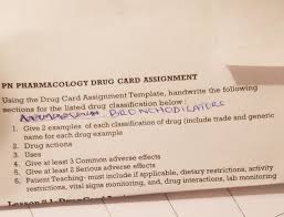 Because most step 1 pharmacology questions test your basic knowledge about these drugs. Pn Pharmacology Drug Card Assignment Using The Drug Chegg Com
