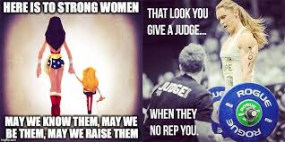 25 Fun Memes For Strong Women And Crossfit Ladies Boxrox Women appreciation meme (because i obviously missed the week). strong women and crossfit ladies boxrox