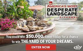 The diy america's most desperate landscape giveaway starts 9:00 a.m. Diy Network America S Most Desperate Landscape 50 000 Giveaway Sweeties Sweeps
