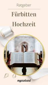 Dabei bitten die feiernden für jemanden (z.b. Furbitten Zur Hochzeit 5 Fragen 5 Antworten Furbitten Hochzeit Furbitten Fuhrbitten Hochzeit