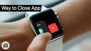How To Close Apps On Apple Watch Youtube