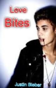 Love Bites (Justin Bieber vampire fan fiction)