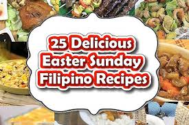 Food means everything to filipino culture, whether ordering at home, visiting restaurants or cooking your favorite meal. 25 Delicious Easter Sunday Filipino Recipes