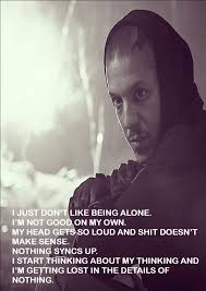 Soa Juice I Just Don T Like Being Alone I M Not Good On My Own My Head Gets So Loud And Shit Doesn T M Anarchy Quotes Sons Of Anarchy Sons Of Anarchy