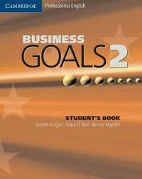 Business Goals 2 Student's Book,Gareth Knight, Mark O'Neil, Bern  9780521755412
