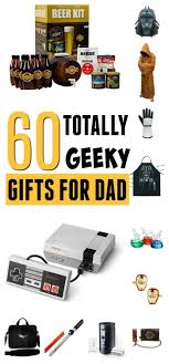 60 Epic Geek Gifts For Dad That Will Make You A Boss At Gift Giving Thoughtful Gifts For Him Geek Gifts For Him Gifts For Dad