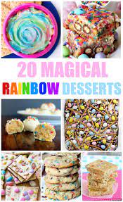 Magical Rainbow Desserts Kid Friendly Dessert Ideas Kid Friendly Dessert Rainbow Desserts Kid Desserts