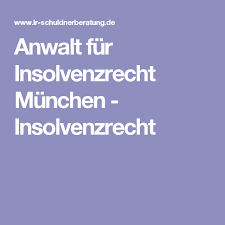 Anwalt Fur Insolvenzrecht Munchen Insolvenzrecht Schuldnerberatung Anwalt Beratung