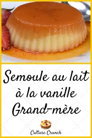 Semoule Au Lait A La Vanille Grand Mere La Recette Facile En 2020 Recette Recettes De Cuisine Recette Facile