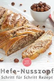 Kostlicher Hefezopf Mit Nussfullung Backen Macht Glucklich Rezept Nusszopf Rezept Hefezopf Backen Kochen Und Backen
