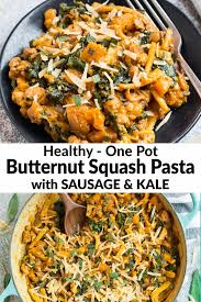 Creamy Butternut Squash Pasta With Chicken Sausage Kale And Sage Easy One Pot Recipe That Butternut Squash Pasta Squash Pasta Chicken And Butternut Squash